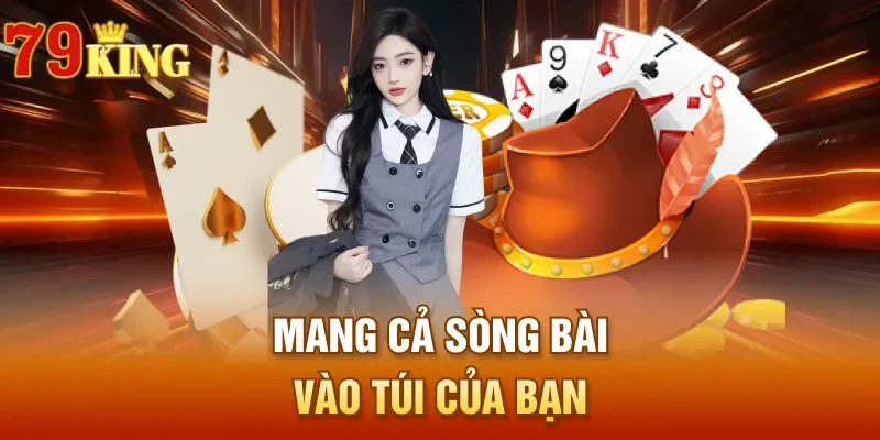 Mang cả sòng bài vào túi của bạn